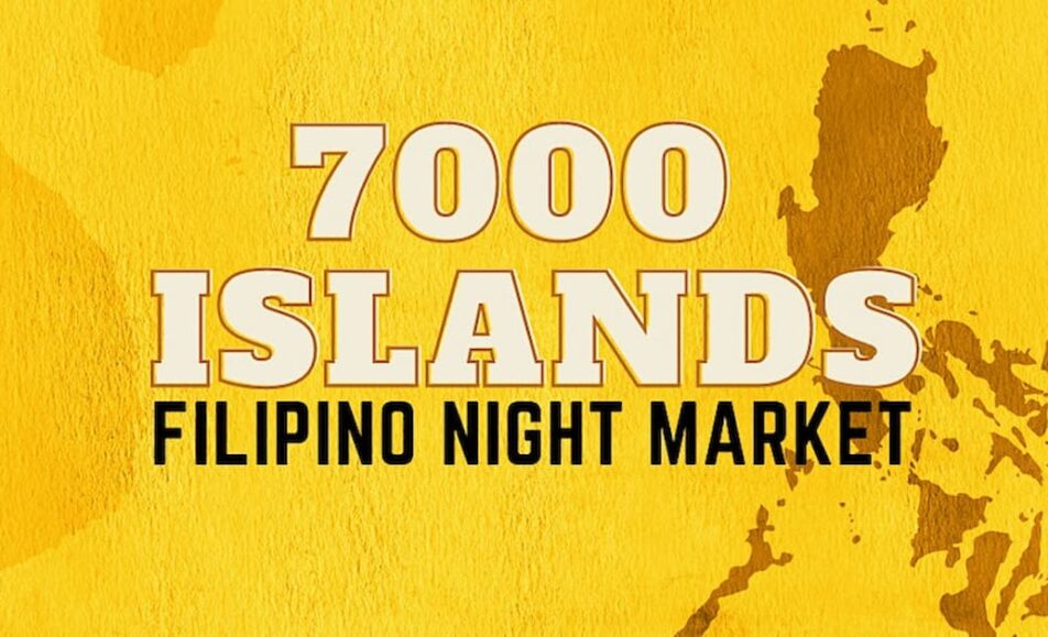 7000 Islands - Filipino Night Market